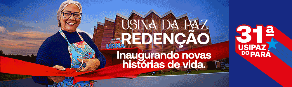 USINA DA PAZ REDENÇÃO-PA