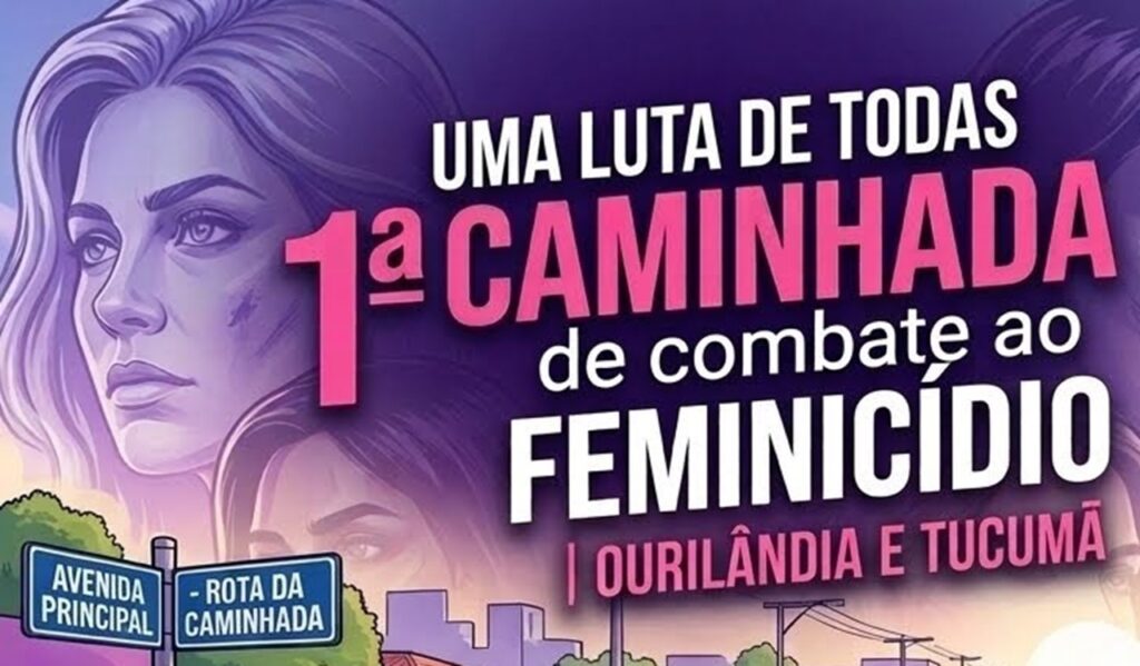 Ourilândia e Tucumã marcham em 16 de agosto contra o feminicídio