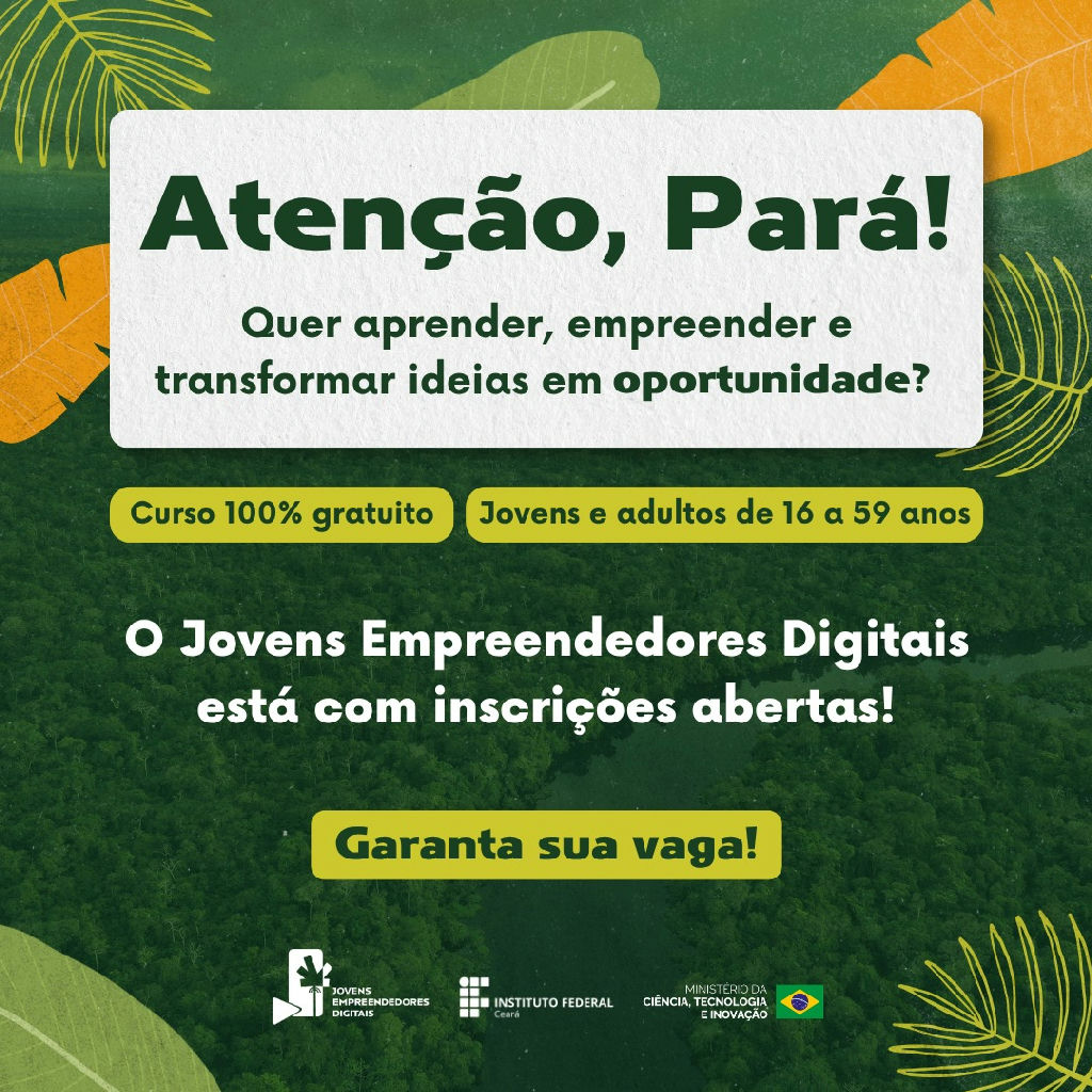 Programa Jovens Empreendedores Digitais abre inscrições gratuitas no Pará