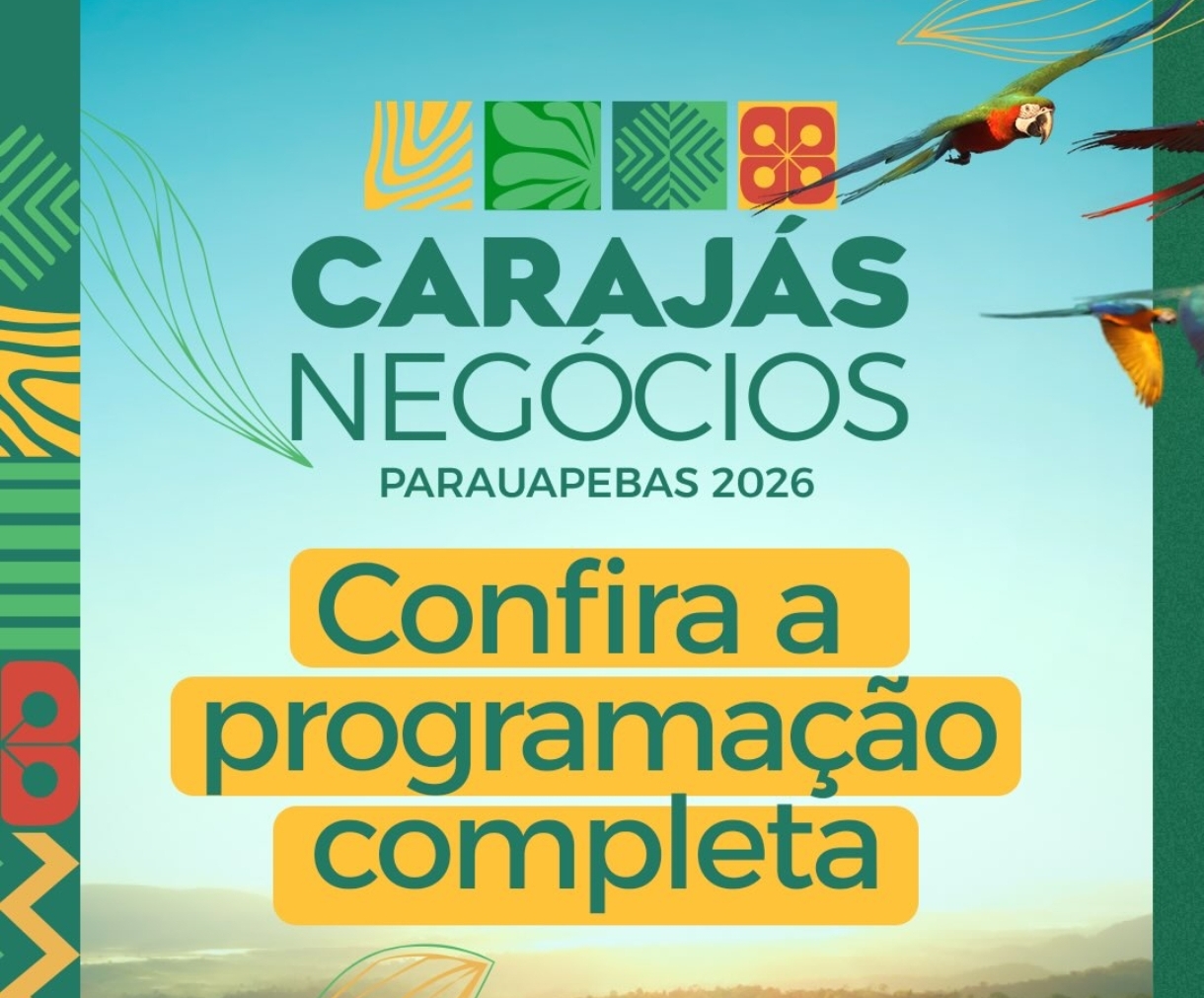 Programação da Feira Carajás Negócios 2026 é revelada com foco em desenvolvimento regional e tecnologia