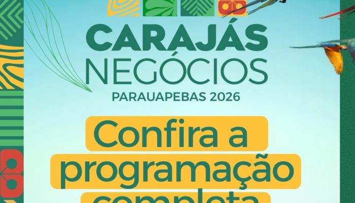 Programação da Feira Carajás Negócios 2026 é revelada com foco em desenvolvimento regional e tecnologia